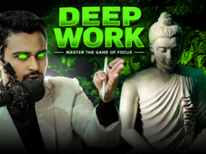 DEEP WORK! - Master the Game of Focus